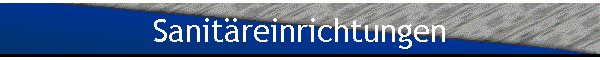 Sanitreinrichtungen