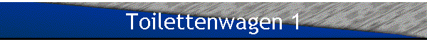 Toilettenwagen 1
