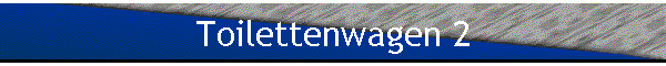 Toilettenwagen 2